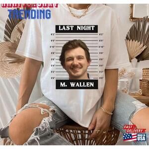 Morgan Wallen Mugshot Shirt M Last Night Nashville Tee Classic
